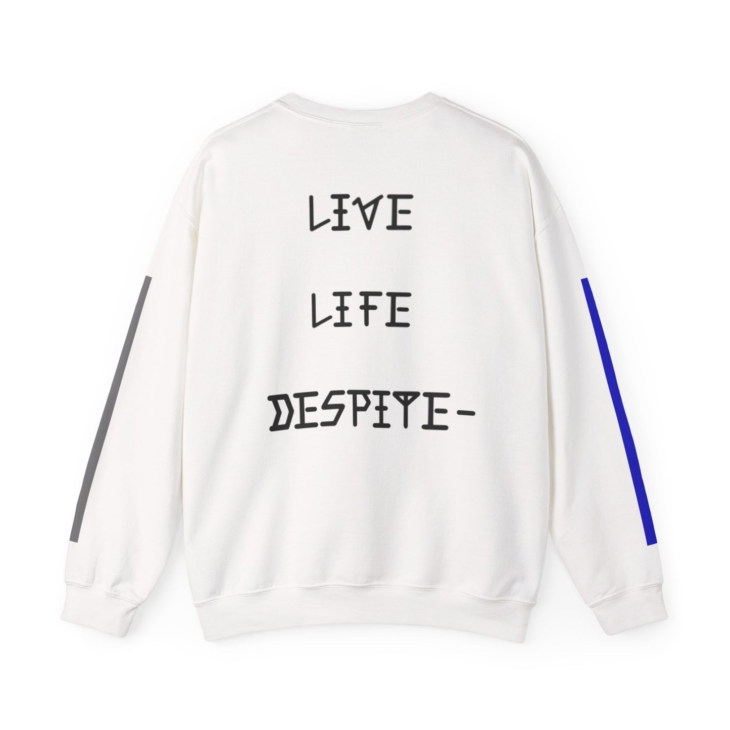 LIVE LIFE DESPITE- JK SWEATSHIRT (WHITE)