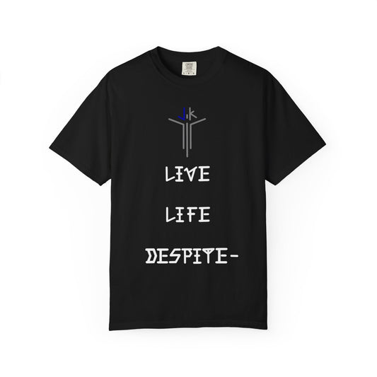 LIVE LIFE DESPITE- JK (BLACK)